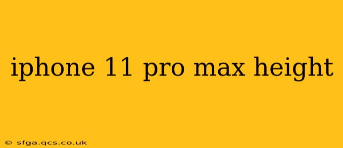 iphone 11 pro max height