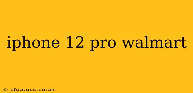 iphone 12 pro walmart