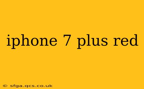 iphone 7 plus red