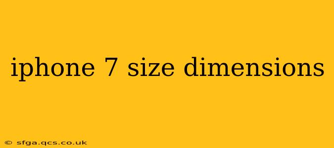 iphone 7 size dimensions