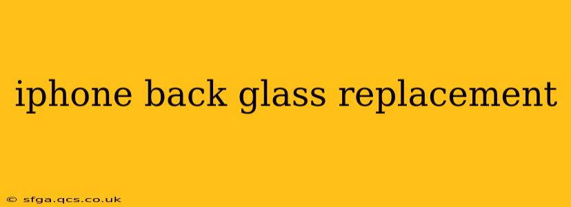 iphone back glass replacement