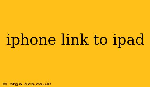 iphone link to ipad