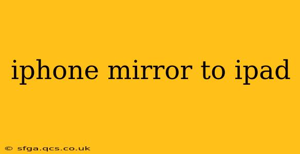 iphone mirror to ipad