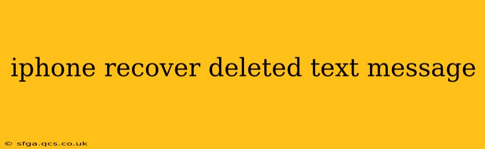 iphone recover deleted text message
