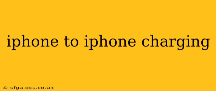 iphone to iphone charging