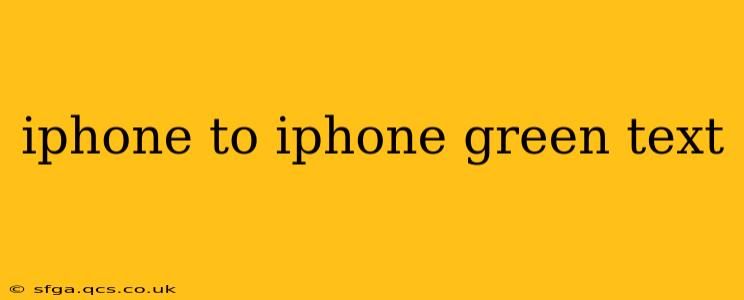 iphone to iphone green text