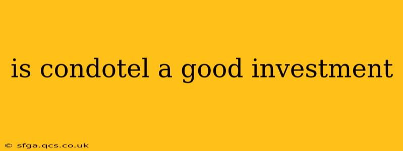 is condotel a good investment
