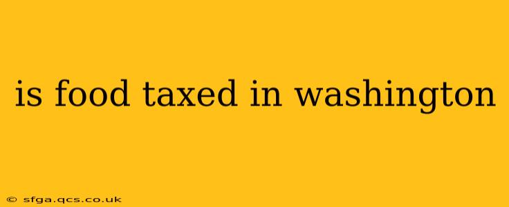 is food taxed in washington