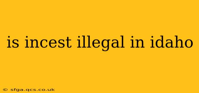 is incest illegal in idaho