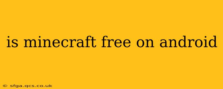 is minecraft free on android