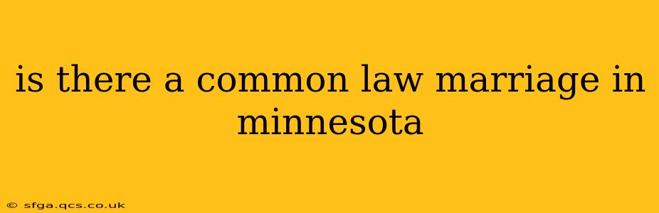 is there a common law marriage in minnesota