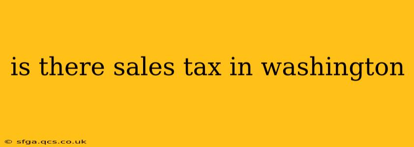 is there sales tax in washington