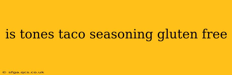 is tones taco seasoning gluten free