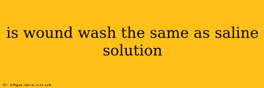 is wound wash the same as saline solution