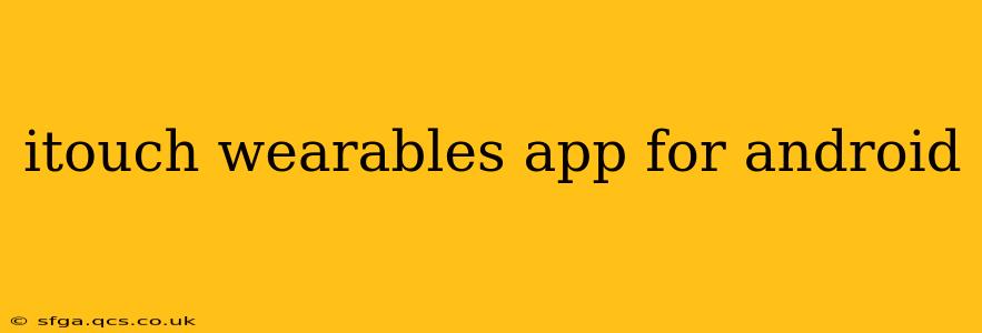 itouch wearables app for android