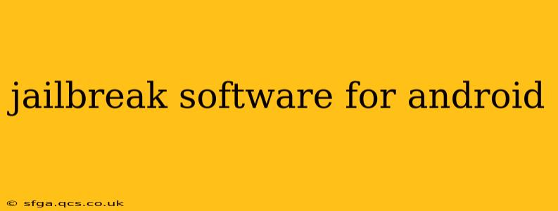 jailbreak software for android