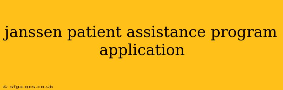 janssen patient assistance program application
