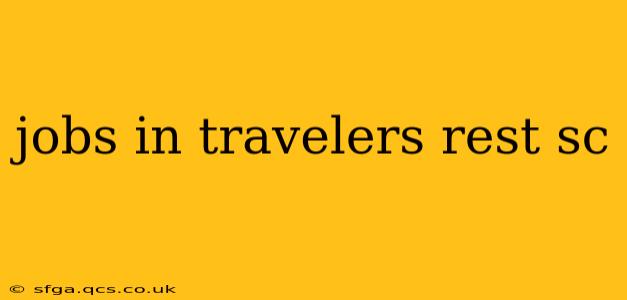 jobs in travelers rest sc