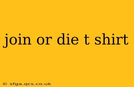join or die t shirt