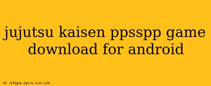 jujutsu kaisen ppsspp game download for android