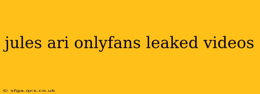 jules ari onlyfans leaked videos