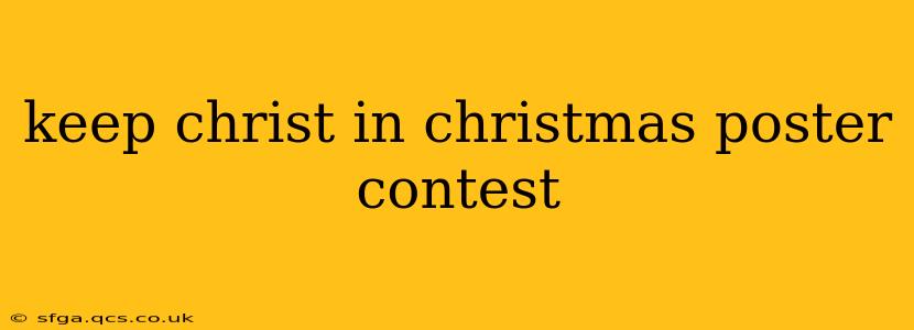 keep christ in christmas poster contest