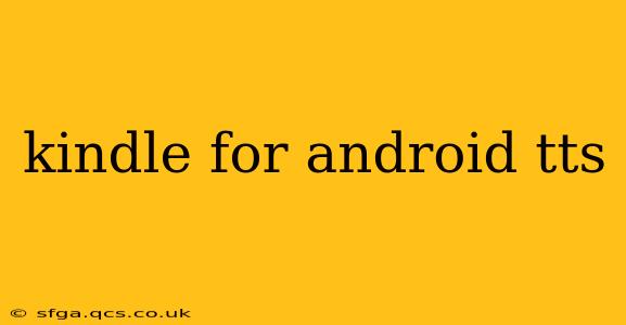 kindle for android tts
