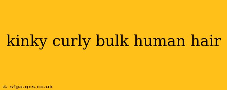 kinky curly bulk human hair