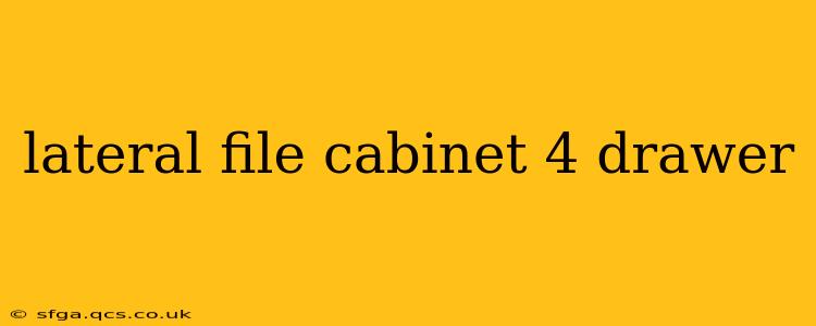lateral file cabinet 4 drawer