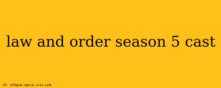 law and order season 5 cast