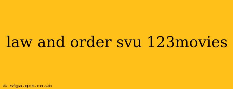 law and order svu 123movies