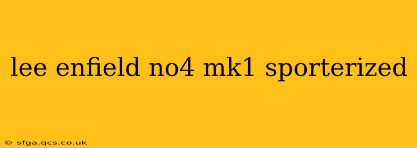 lee enfield no4 mk1 sporterized