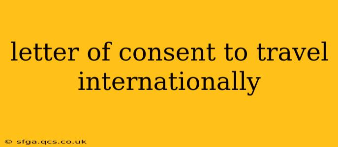 letter of consent to travel internationally