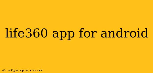 life360 app for android