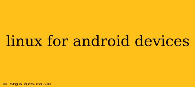 linux for android devices