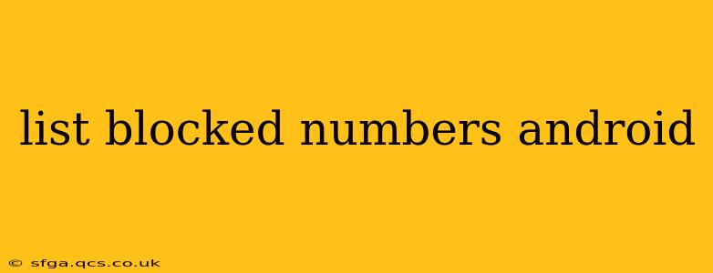 list blocked numbers android
