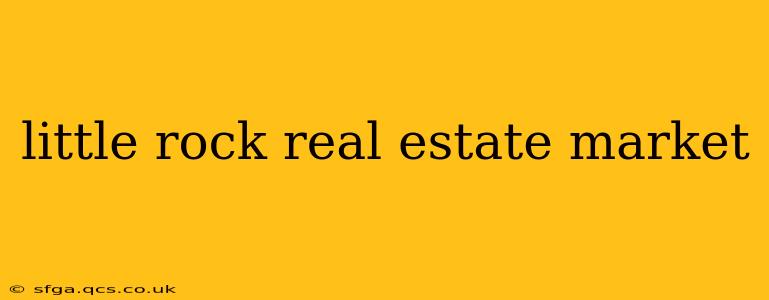 little rock real estate market