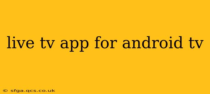 live tv app for android tv
