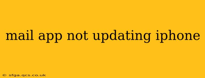 mail app not updating iphone