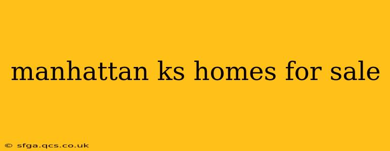 manhattan ks homes for sale