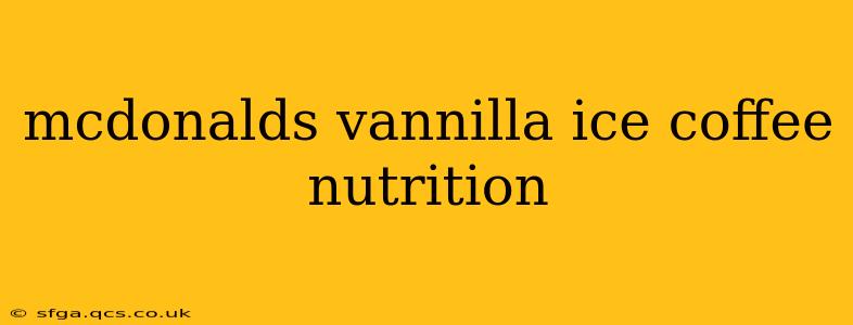 mcdonalds vannilla ice coffee nutrition