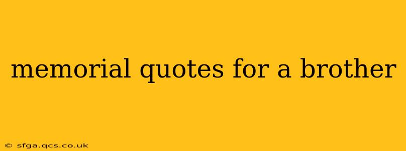 memorial quotes for a brother
