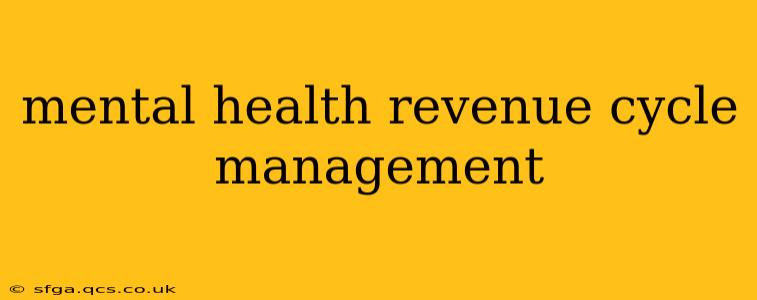 mental health revenue cycle management