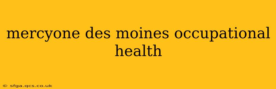 mercyone des moines occupational health