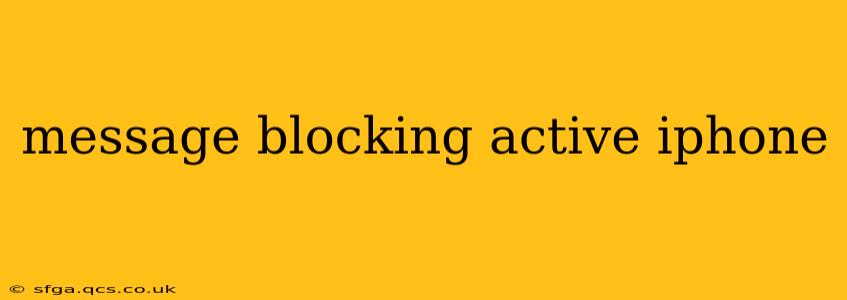 message blocking active iphone
