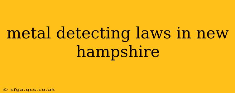metal detecting laws in new hampshire