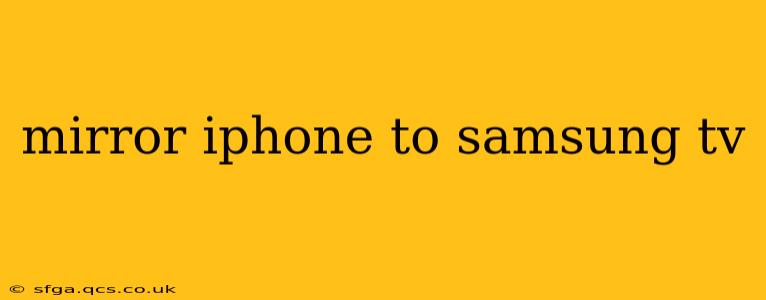 mirror iphone to samsung tv