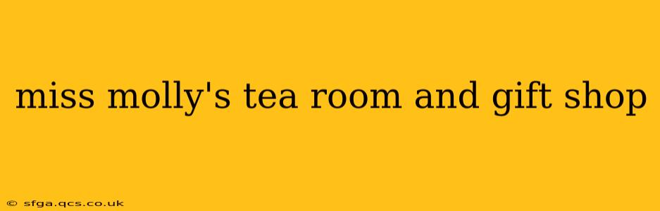 miss molly's tea room and gift shop