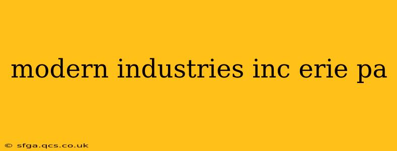 modern industries inc erie pa