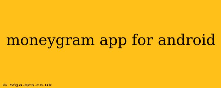 moneygram app for android